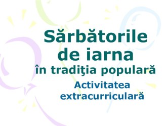 Sărbătorile de iarna  în tradiţia populară