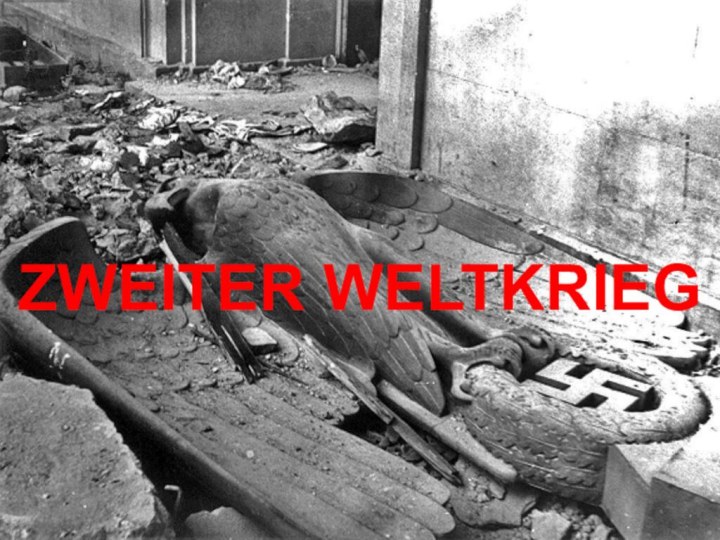 ZWEITER WELTKRIEG