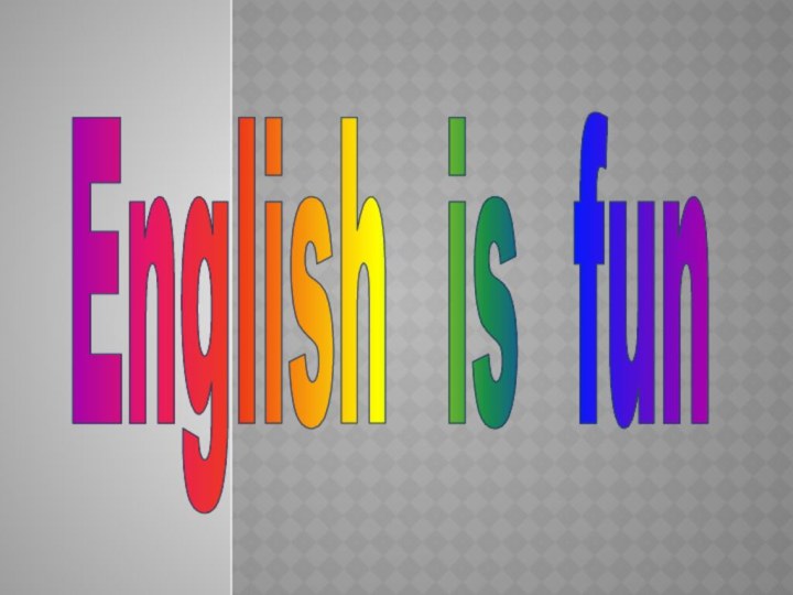 English is fun