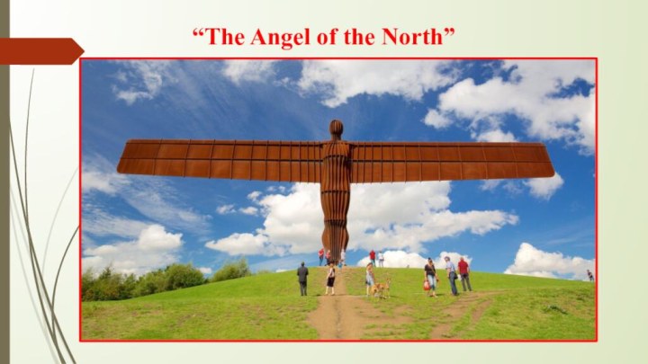 “The Angel of the North”
