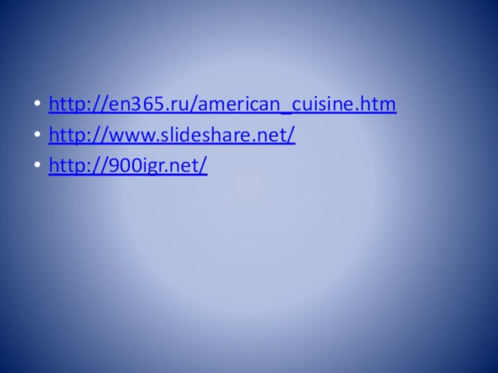 http://en365.ru/american_cuisine.htmhttp://www.slideshare.net/http:///