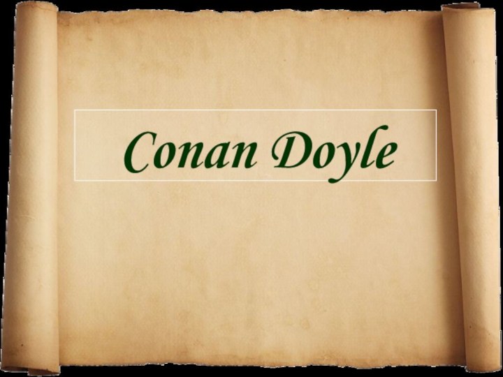 Conan Doyle