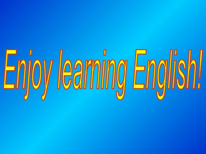 Enjoy learning English!