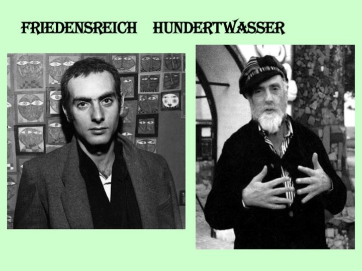 Friedensreich  Hundertwasser