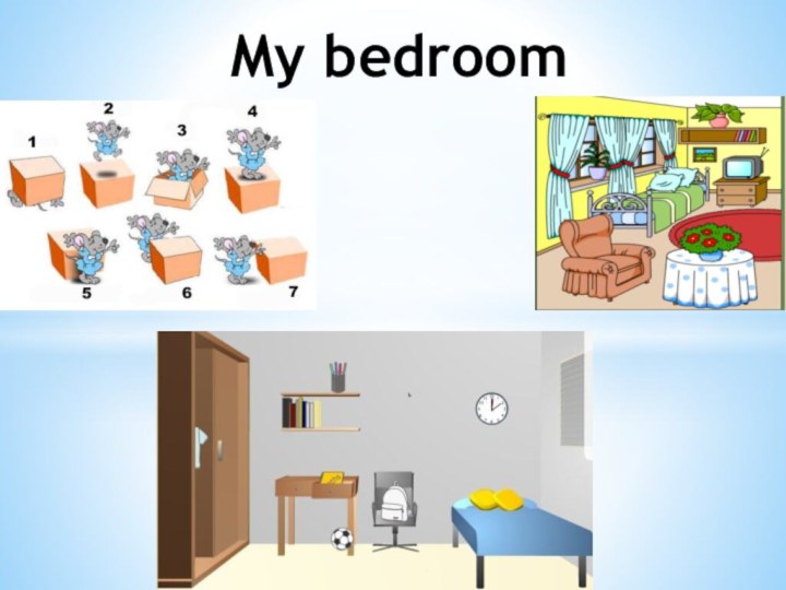 My bedroom