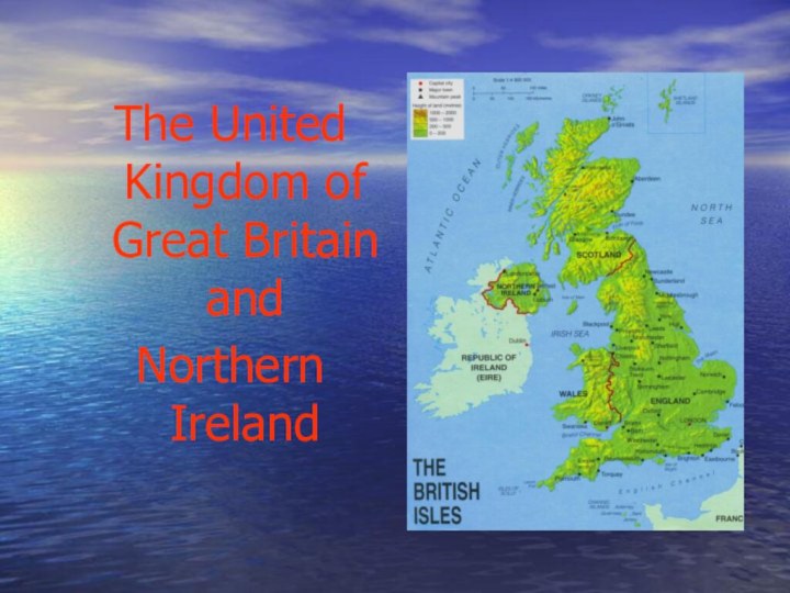 The United Kingdom of Great Britain andNorthern Ireland