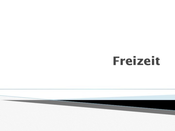 Freizeit