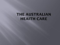 Здравоохранение в Австралии к проекту Австралия 10класс