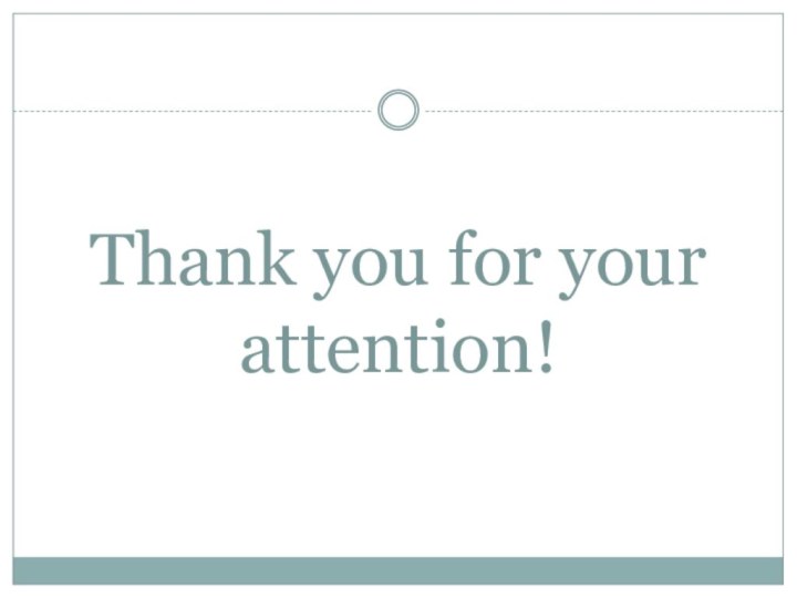 Thank you for your attention!