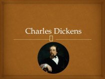 Презентация Charles Dickens (11 класс)