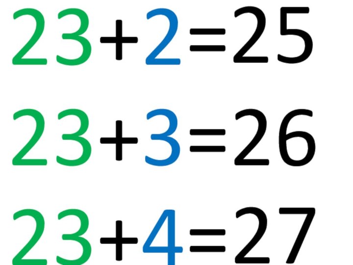 23+2=23+3=2623+4=2527