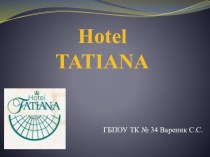 Презентация на Английском языке: Totel Tatiana in Moscow.