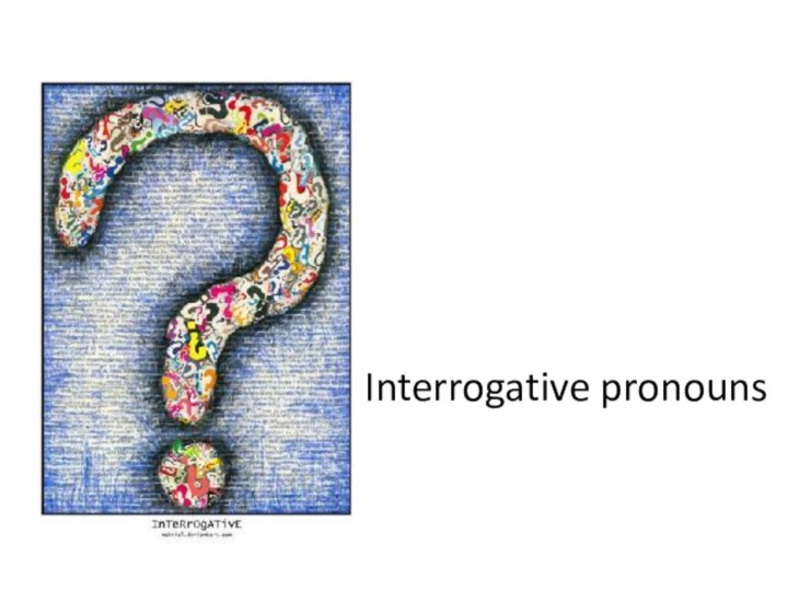 Interrogative pronouns