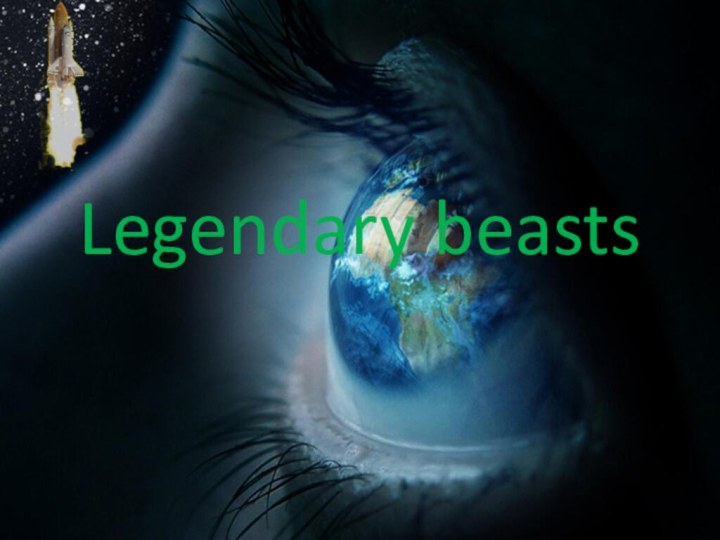 Legendary beasts