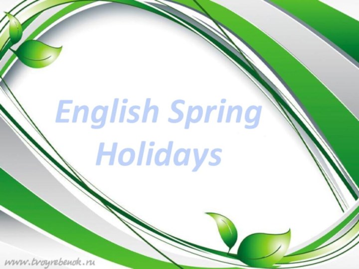 English Spring Holidays