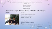 Comparative analysis of Kazakh, Russian and English verb and aspect forms