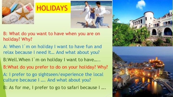 HOLIDAYSB: What do you want to have when you are