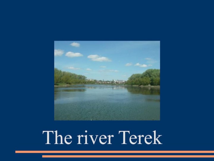 The river Terek