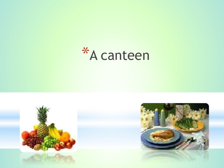 A canteen
