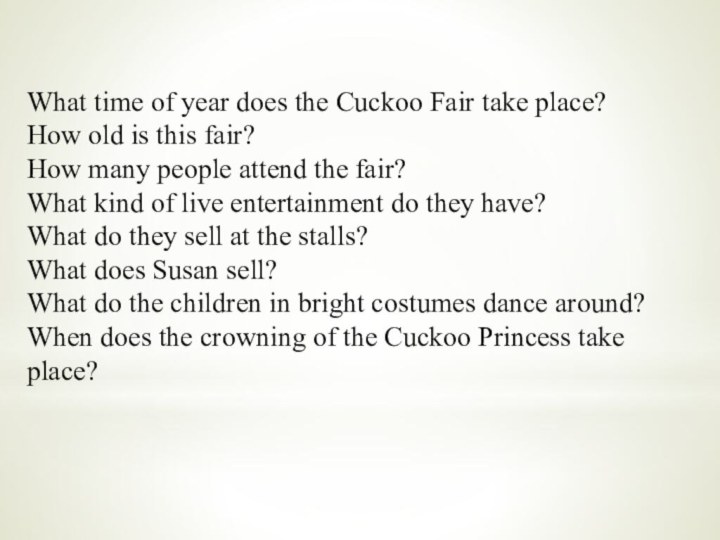 What time of year does the Cuckoo Fair take place? How old