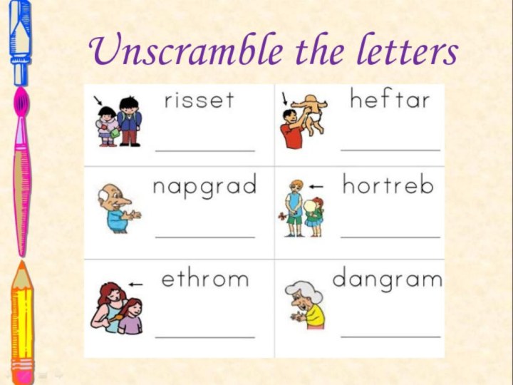Unscramble the letters