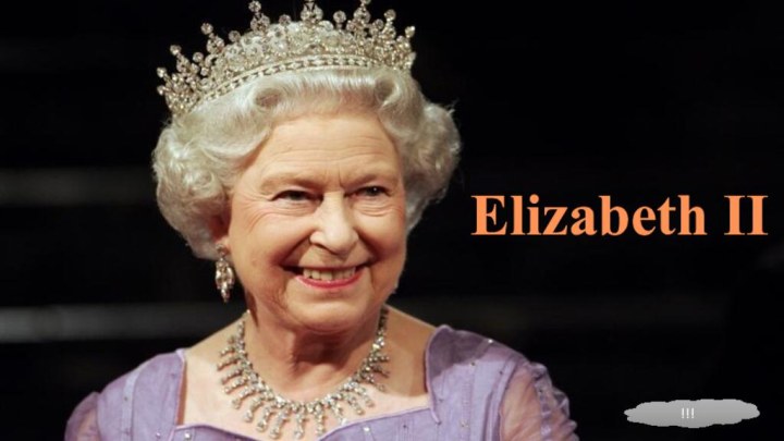 Elizabeth II !!!