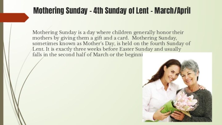 Mothering Sunday - 4th Sunday of Lent - March/April Mothering Sunday is