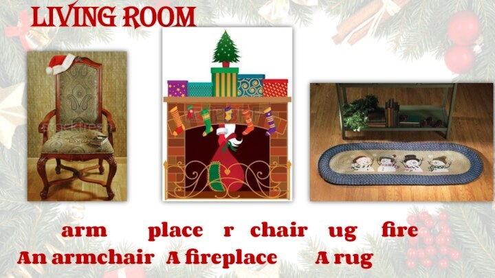 Living roomA rugA fireplaceAn armchairarm   place  r chair  ug  fire
