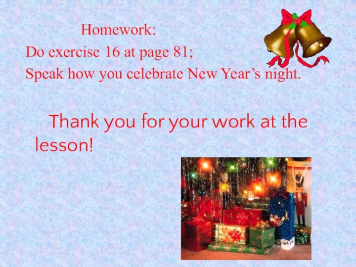 Homework: Do exercise 16 at page 81;
