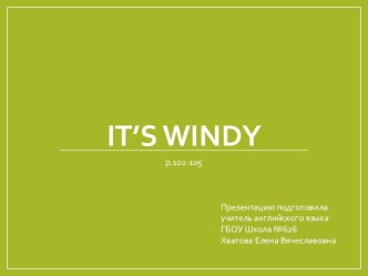 Презентация к уроку It's Windy.