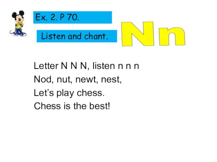 Letter N N N, listen n n nNod, nut, newt, nest,