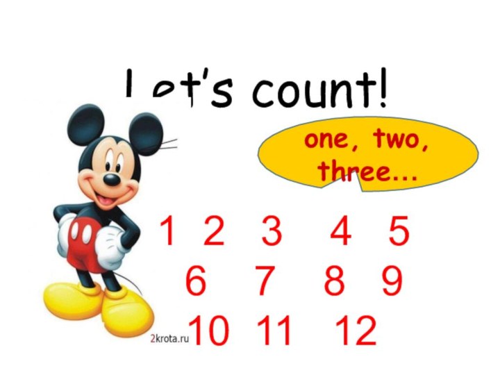 Let’s count! one, two, three…1 2 3 4 5 6 7 8 9 10 11 12