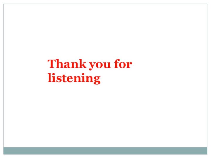 Thank you for listening