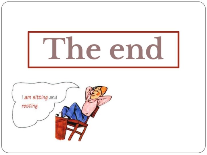 The end