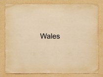 Презентация по английскому языку на тему Wales