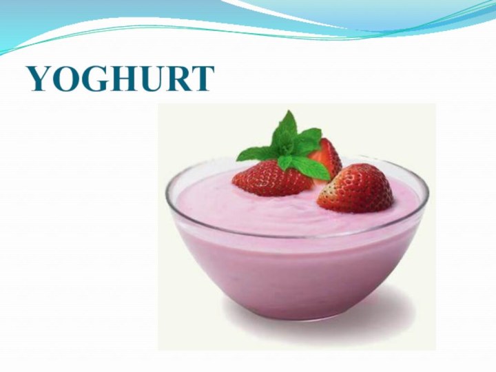 YOGHURT