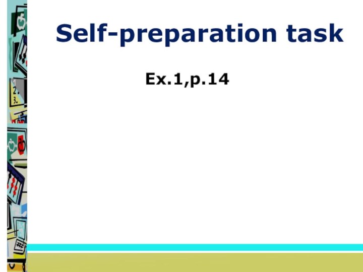 Self-preparation taskEx.1,p.14