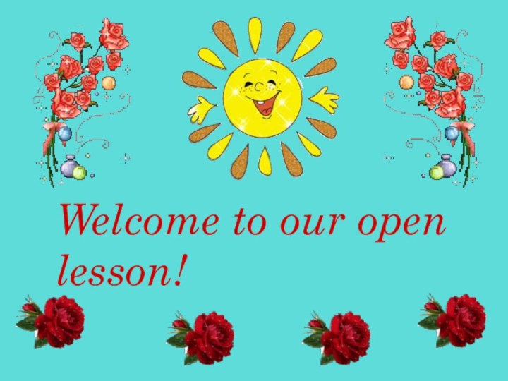 Welcome to our open