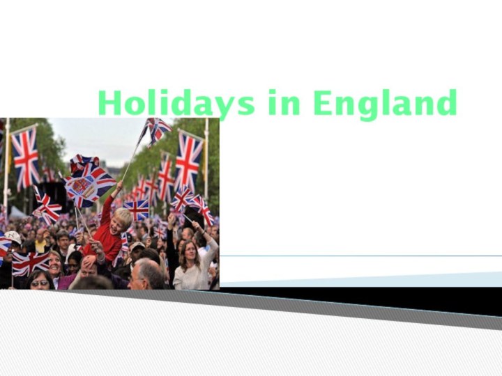 Holidays in England