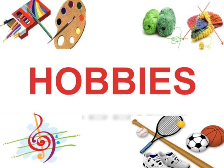 HOBBIES