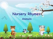 Презентация Nursery Rhymes. Animals