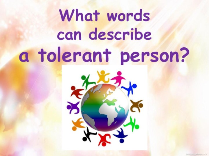 What words can describe a tolerant person?