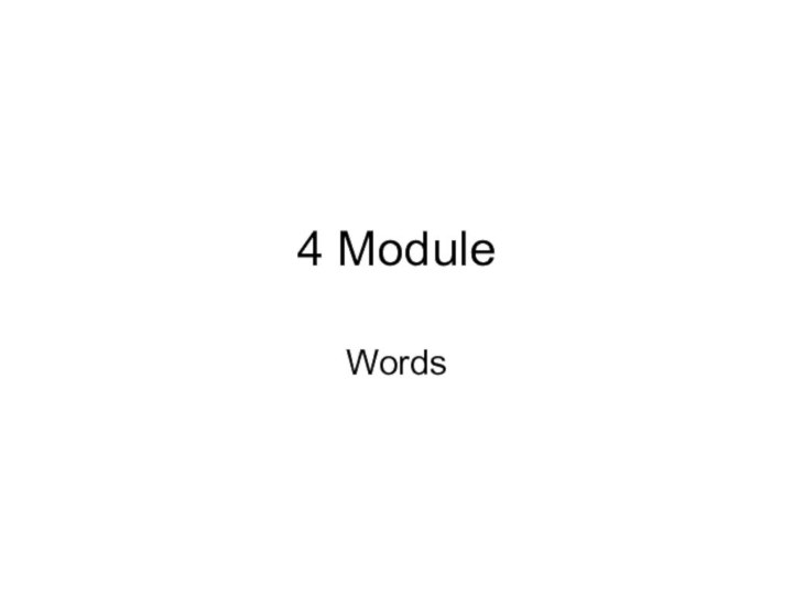 4 ModuleWords