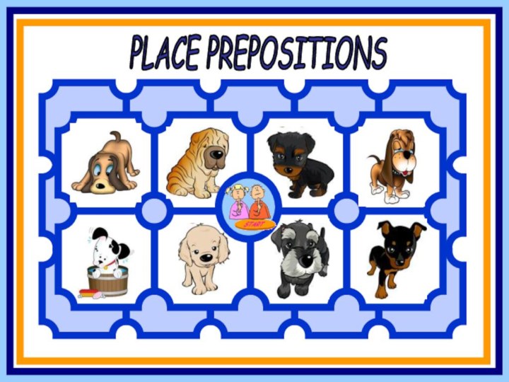 PLACE PREPOSITIONS