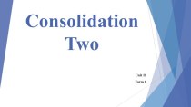 Презентация по английскому языку на тему: Consolidation Two (6 класс)