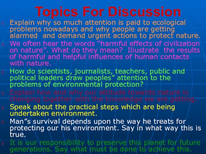 Topics For Discussion Explain why so much attention is paid to ecological