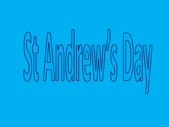 St Andrew’s Day