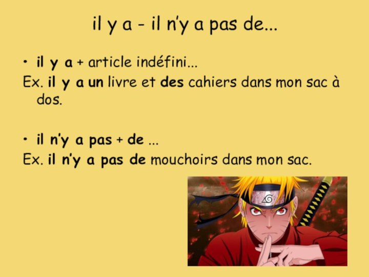 il y a - il n’y a pas de...il y a +