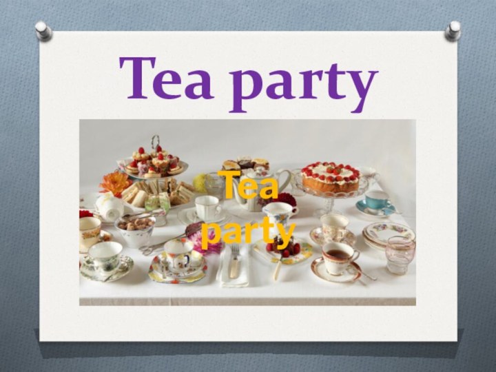 Tea party Tea party