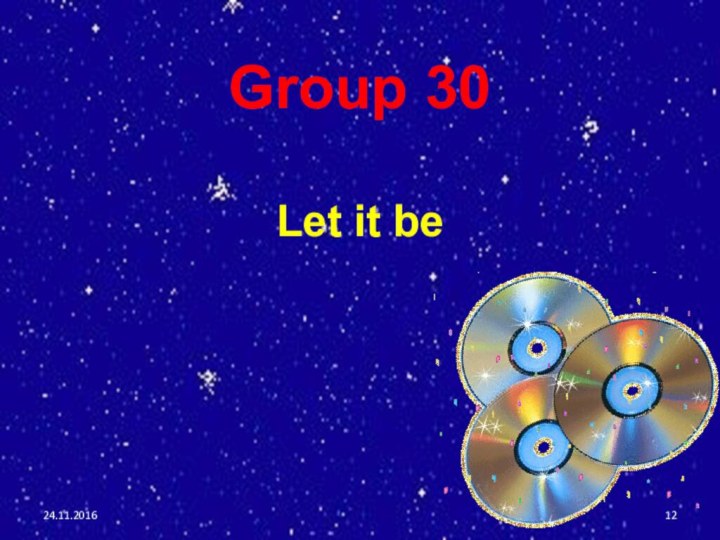 Group 30  Let it be